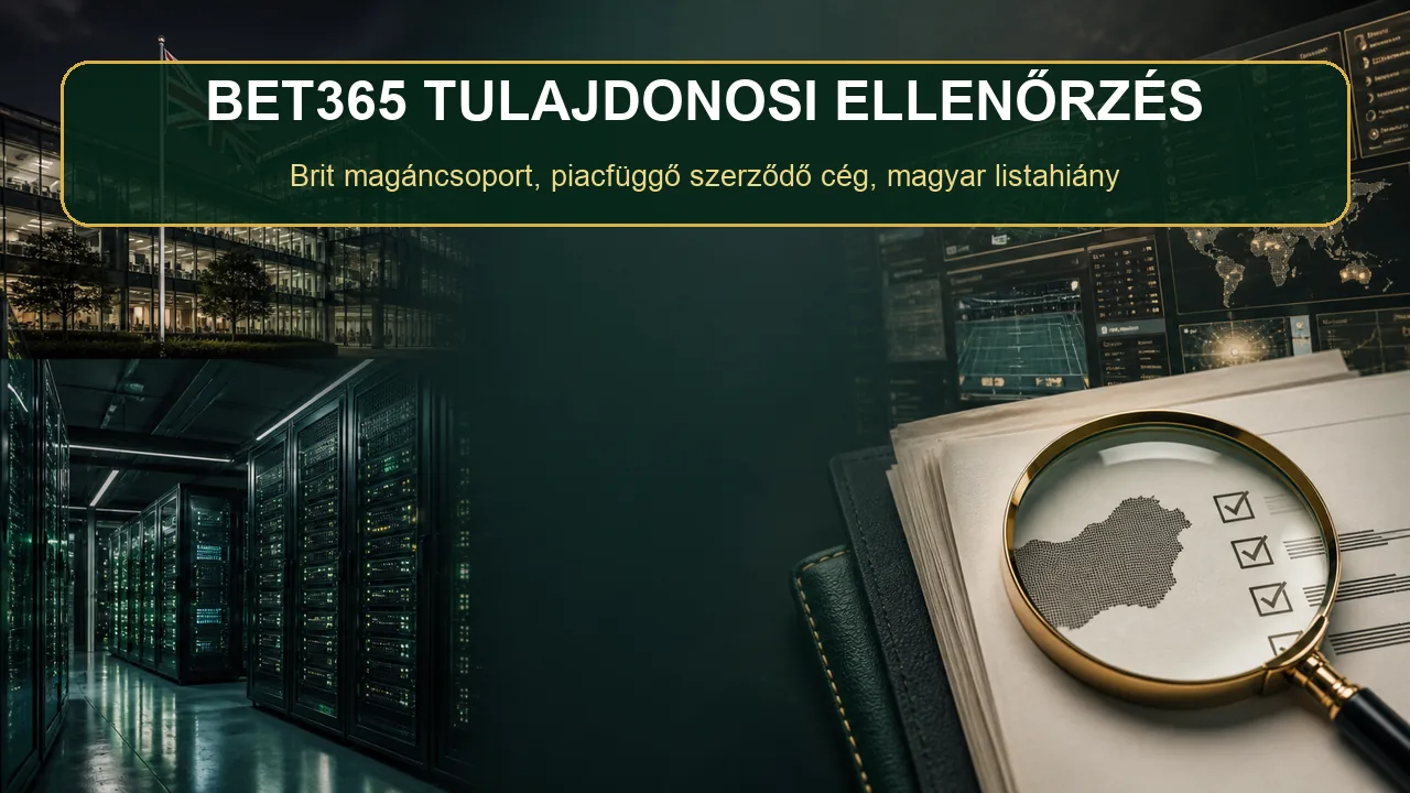 bet365 tulajdonosi és magyar jogi státusz szerkesztőségi illusztráció
