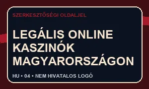 Legális online kaszinók Magyarországon szerkesztőségi oldaljel