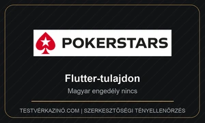 PokerStars: Flutter-tulajdon, poker platform és magyar státusz
