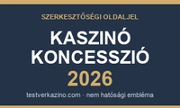 Kaszinó koncesszió 2026 szerkesztőségi oldaljel a testverkazino.com oldalon